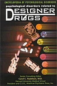 Psychological Disorders Related to Designer Drugs (Library)