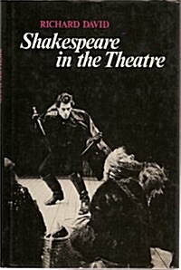 Shakespeare in the Theatre (Hardcover)