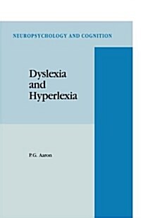 Dyslexia and Hyperlexia: Diagnosis and Management of Developmental Reading Disabilities (Paperback, 1994)