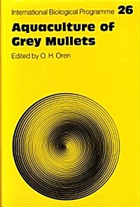 Aquaculture of Grey Mullets (Hardcover, 1st)