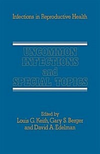 Uncommon Infections and Special Topics (Hardcover)