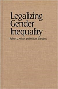 Legalizing Gender Inequality (Hardcover)