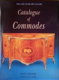 Lady Lever Art Gallery : Catalogue of Commodes (Paperback)