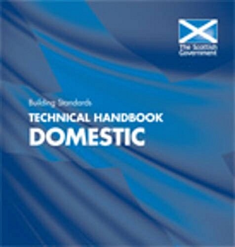 Building Standards Technical Handbooks : Domestic (Paperback)