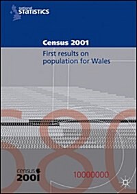 Census 2001:First Results on Population for Wales (Paperback)