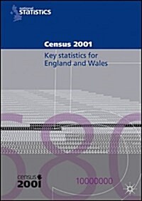2001 Census Key Statistics (England and Wales) : Key Statistics For Local Authorities in England and Wales. (Paperback)
