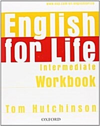 English for Life: Intermediate: Workbook without Key : General English four-skills course for adults (Paperback)