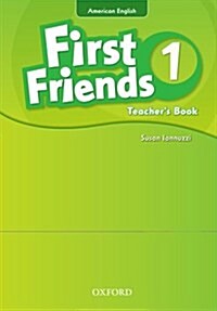 First Friends (American English): 1: Teachers Book : First for American English, first for fun! (Paperback)