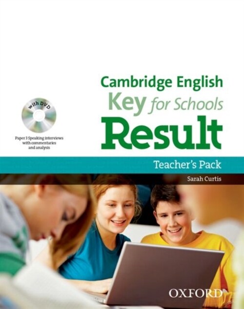 Cambridge English: Key for Schools Result: Teachers Pack (Multiple-component retail product)