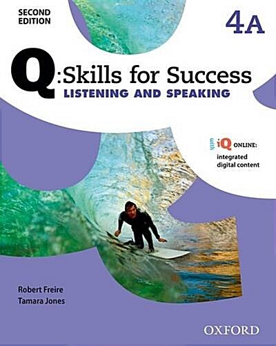 Q: Skills for Success: Level 4: Listening & Speaking Split Student Book A with iQ Online (Multiple-component retail product, 2 Revised edition)