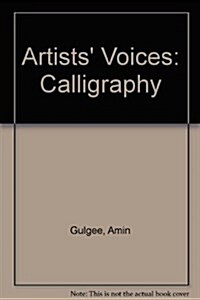 Artists Voices : Calligraphy (Paperback)