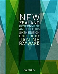 New Zealand Government and Politics (Paperback, 6, Revised)