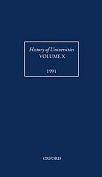 History of Universities: Volume X: 1991 (Hardcover)