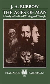 The Ages of Man : A Study in Medieval Writing and Thought (Paperback)