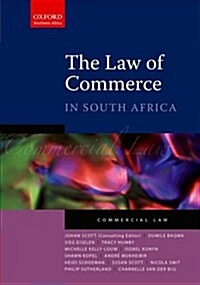 The Law of Commerce in South Africa : Commercial Law (Paperback)