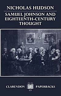 Samuel Johnson and Eighteenth-Century Thought (Paperback)