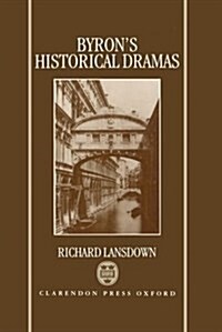 Byrons Historical Dramas (Hardcover)