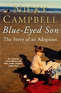 Blue-Eyed Son : the Story of an Adoption (Paperback)