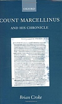Count Marcellinus and His Chronicle (Hardcover)