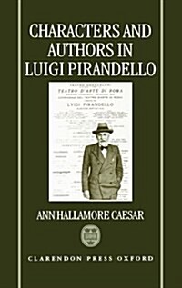 Characters and Authors in Luigi Pirandello (Hardcover)