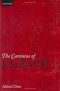 The Cantatas of J. S. Bach (Hardcover)