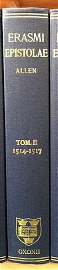 Opus Epistolarum Des. Erasmi Roterodami: Volume II: 1514-1517 (Hardcover)