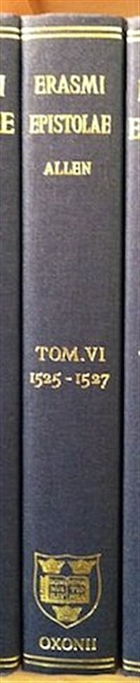 Opus Epistolarum Des. Erasmi Roterodami: Volume VI: 1525-1527 (Hardcover)