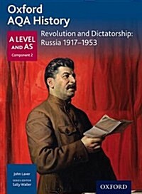 Oxford AQA History for A Level: Revolution and Dictatorship: Russia 1917-1953 (Paperback)