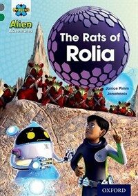 Project X Alien Adventures: Grey Book Band, Oxford Level 12: the Rats of Rolia (Paperback)