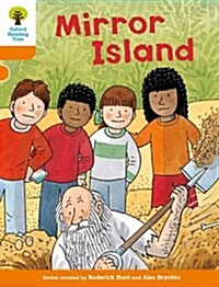 Oxford Reading Tree Biff Chip and Kipper Stories: Level 6 More Stories A: Mirror Island (Paperback)