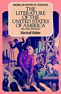 The Literature of the United States of America (Paperback, 2nd ed. 1988)
