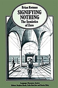 Signifying Nothing : Semiotics of Zero (Paperback)