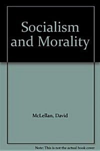 Socialism and Morality (Hardcover)
