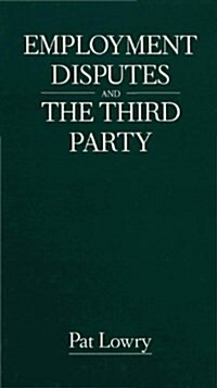 Employment Disputes and the Third Party (Hardcover)