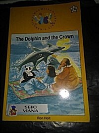 Dolphin and the Crown (Paperback)