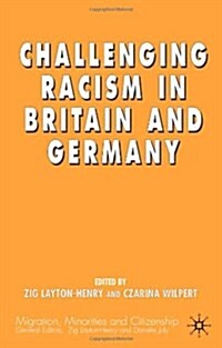 Challenging Racism in Britain and Germany (Hardcover)