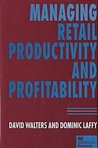 Managing Retail Productivity and Profitability (Hardcover)