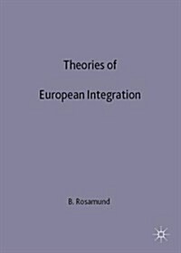 Theories of European Integration (Hardcover)