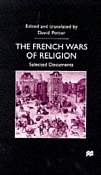 French Wars of Religion : Selected Documents (Paperback)