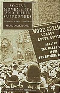 Social Movements and Their Supporters : The Greenshirts in England (Hardcover)