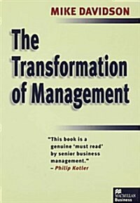 The Transformation of Management : On Grand Strategy (Hardcover)