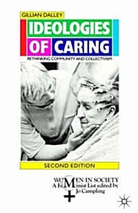 Ideologies of Caring : Rethinking Community and Collectivism (Paperback, 2nd ed. 1996)