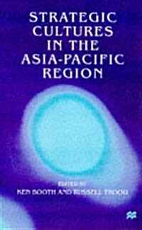 Strategic Cultures in the Asia-Pacific Region (Paperback)