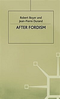 After Fordism (Hardcover)