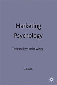 Marketing Psychology : The Paradigm in the Wings (Hardcover)