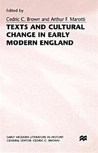 Texts and Cultural Change in Early Modern England (Hardcover)