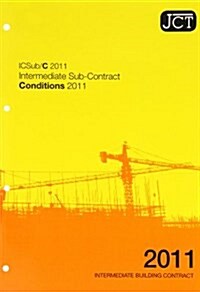 JCT : Intermediate Sub-Contract - Conditions 2011 (Paperback, 2 Rev ed)