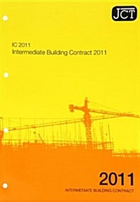 JCT: Intemediate Building Contract 2011 (Paperback)