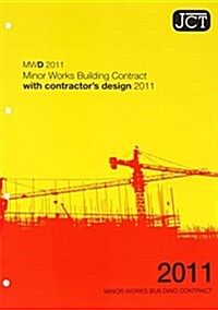 JCT: Minor Works Building Contract with contractors design 2011 (Paperback)