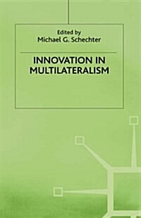 Innovation in Multilateralism (Hardcover)